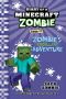 [Diary of a Minecraft Zombie 17] • Zombie's Excellent Adventure